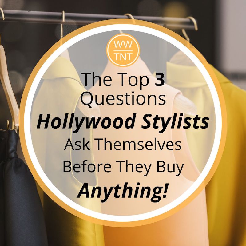 rack of elegant clothes with sign reading the top 3 questions Hollywood stylists ask themselves before they buy anything
